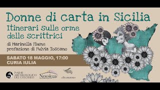 Donne di carta in Sicilia. Itinerari sulle orme delle scrittrici