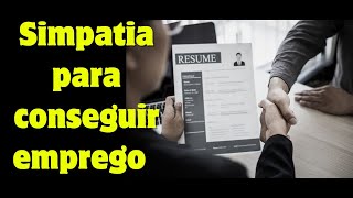 Simpatia para conseguir emprego