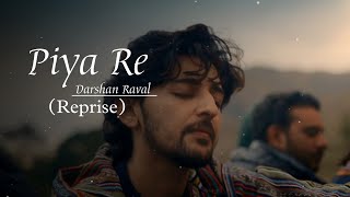 Piya Re | Darshan Raval | Cover by Rishiraj Dutt #darshanraval