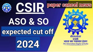 csir aso exam analysis | csir so aso expected cut off | csir aso cut off 2024 |