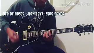 Bon Jovi - Bed of Roses - solo cover