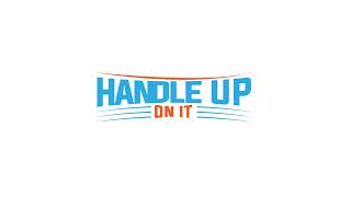 Handle Up On It Live Stream