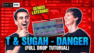 How T & Sugah made "Danger" - Melodic Jumpup DNB Tutorial (COMPLETE DROP TUTORIAL)