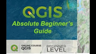 A Complete QGIS Tutorial for Beginners | QGIS 3 for Absolute Beginners