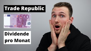 Trade Republic 500€ Dividende im Monat | Dividendenaktien auf Trade Republic