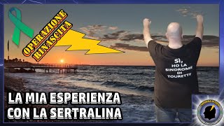 La mia esperienza con la sertralina   (operazione rinascita)