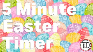 5 Minute Easter Timer (2022)