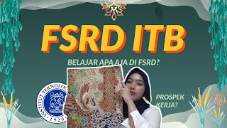 BUAT YANG BERJIWA SENI | BEDAH FAKULTAS: FSRD ITB