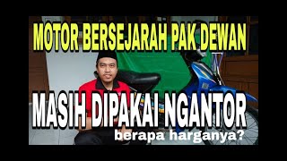 Motor Bersejarah Pak Dewan, Masih Dipakai Ngantor, Berapa Harganya?