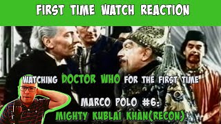 Classic Doctor Who | Marco Polo Part Six: Mighty Kublai Khan - REACTION (from a Trekkie!)