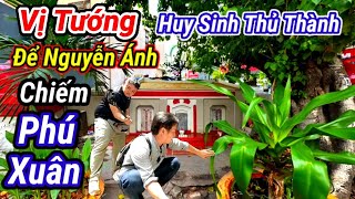 Mộ cổ Chồng Công Chúa là Vị Tướng Đại Tài Của Nguyễn Ánh Cầm Cự Thành để Chủ Tướng Chiếm Phú Xuân