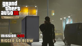 GTA 3: Definitive Edition - Mission #56 - Rigged to Blow (PC)