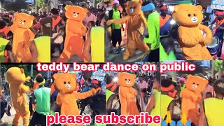 teddy bear backchodi dance in public place🤣#shorts #trendingshorts#teddybear#viral #status#funny 🙃🥰