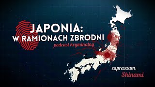 Japonia: W Ramionach Zbrodni - Zapowiedź Kanału