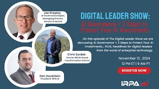 The Digital Leader Show: AI Governance + 3 Steps to Protect Your AI Investments