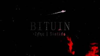 Zync - BITUIN (feat. Sintido) Official Lyrics Video