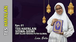 Sudah berapa banyak hafalan siswa-siswi SMP Islam Teratai Putih Global ?