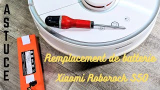 TUTO-Comment changer batterie Xiaomi Roborock.