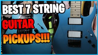 The BEST 7 String GUITAR PICKUPS!!! How to Upgrade? EMG 81/85 review