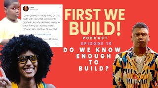 "Why Do I Have To Make Money?" Are Modern People Clueless?  | Episode 10 : First We Build