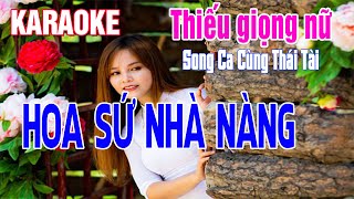 Karaoke Thiếu Giọng Nữ Hoa Sứ Nhà Nàng | Song Ca Cùng Thái Tài