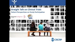 Straight Talk on Clinical Trials: Patient Perspectives on Clinical Trial Participation