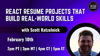 React resume projects that build real-world skills with Scott Katzelnick