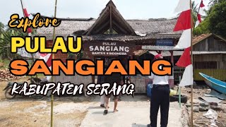 ‼️PULAU SANGIANG KABUPATEN SERANG