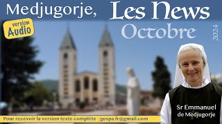 [Audio] Les nouvelles de Medjugorje, octobre 2024 par soeur Emmanuel Maillard