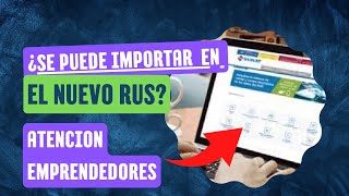 ATENCION EMPRENDEDORES ¿ES POSIBLE IMPORTAR CON EL NRUS?