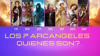 Los 7 Arcangeles: Sus acontecimientos y su significado