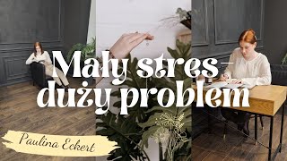 Mały stres- duży problem