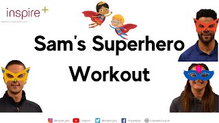 Sam's Superhero workout