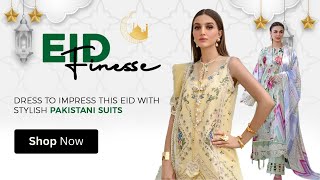 OMG! Top 3 Unstitched Pakistani Fashion Outfits | Stay Cool & Stylish This Eid Festive Season!