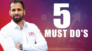 5 MUST DO'S. Uttaryani Business Summit 2019