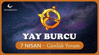 Yay Burcu 7 Nisan Günlük Yorum | TRENDASTRO