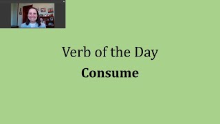 Verb of the Day - Consume