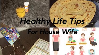 Healthy Life Tips For House Wife