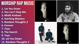 WORSHIP RAP Music Mix - NF, Andy Mineo, Urban Rescue, Social Club Misfits - Let You Down, You Ca...