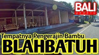 blahbatuh gianyar, suasana bali saat ini