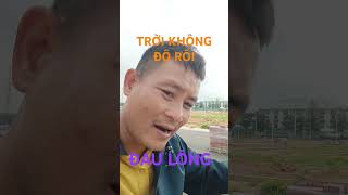 Xong LUÔN! TRỜI KHÔNG ĐỘ