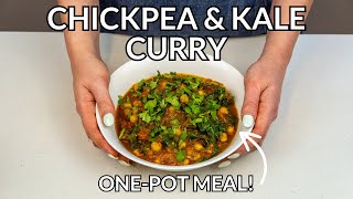 ONE-POT Chickpea & Kale Curry Recipe (Completely Vegan & Full of Flavour!)