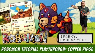 RoboMon Tutorial Playthrough: Copper Ridge [Prototype]