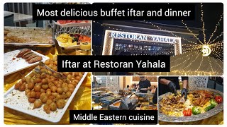 Iftar at Retoran Yahala | Iftar Buffet | Ramdan buffet | Middle Eastern cuisine | kuala lumpur