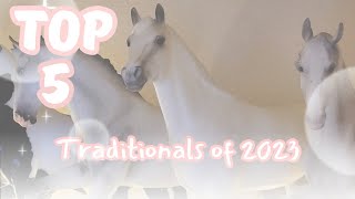 My 2023 Top Five Favorite Traditional Model Horses!! #breyer #modelhorses