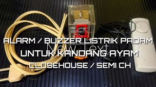 Alarm listrik padam untuk kandang ayam | Closehouse