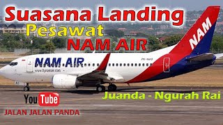 Landing NAM AIR Jurusan Surabaya - Bali