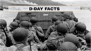 D-Day 75th Anniversary Facts (2019)