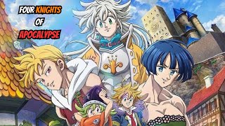 4 Knights of Apocalypse Season 1 Review!! - The 7 deadly Sins Sequel