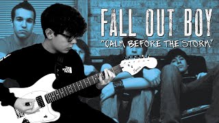 FALL OUT BOY - CALM BEFORE THE STORM (Partial Guitar Cover)